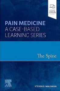 The Spine: Pain Medicine A Case-Based Learning Series PDF