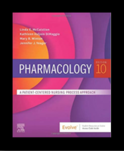 Pharmacology A patient-Centered Nursing Process Approach