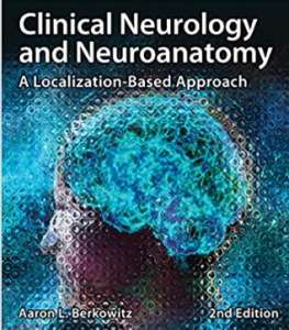 Clinical Neurology and Neuroanatomy A Localization-Based Approach 2nd Edition PDF