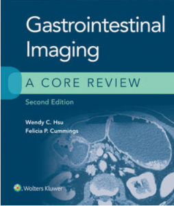 Gastrointestinal Imaging: A Core Review 2nd Edition