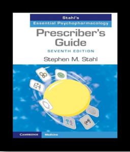 Prescriber's Guide Stahl's Essential Psychopharmacology 7th Edition