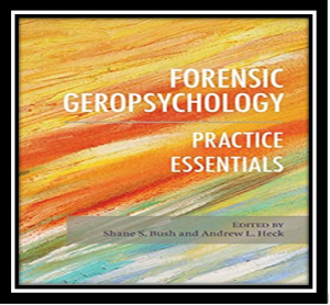 Forensic Geropsychology: Practice Essentials PDF