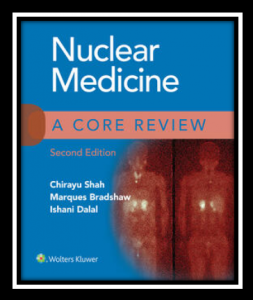 Nuclear Medicine: A Core Review 2nd Edition PDF