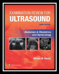 Examination Review for Ultrasound: Abdomen and Obstetrics & Gynecology 3rd Edition PDF