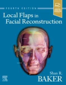 Local Flaps in Facial Reconstruction 4th Edition
