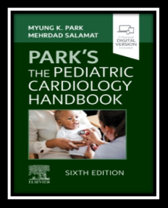 Park's The Pediatric Cardiology Handbook 6th Edition PDF