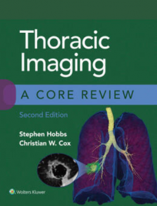 Thoracic Imaging: A Core Review 2nd Edition