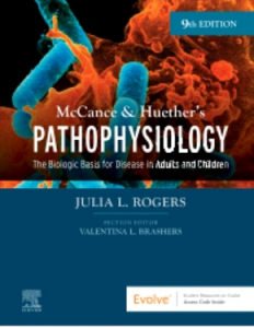 McCance & Huether Pathophysiology The Biologic Basis for Disease in Adults and Children 9th Edition