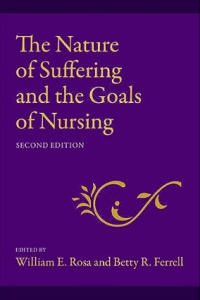 The Nature of Suffering and the Goals of Nursing 2nd Edition