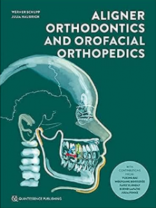 Aligner Orthodontics and Orofacial Orthopedics