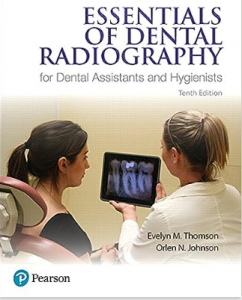 Essentials of Dental Radiography for Dental Assistants and Hygienists 10th Edition
