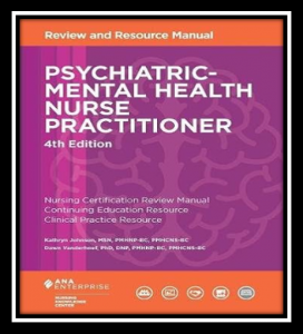 Psychiatric Mental Health Nurse Practitioner Review and Resource Manual 4th Edition PDF