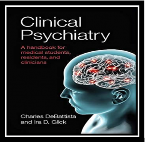 Clinical Psychiatry A handbook for medical students residents and clinicians PDF