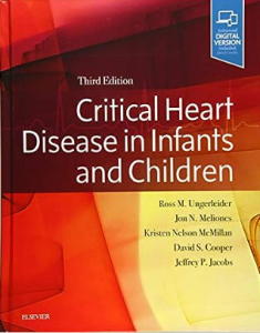 Critical Heart Disease in Infants and Children 3rd Edition