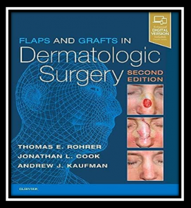 Flaps and Grafts in Dermatologic Surgery PDF