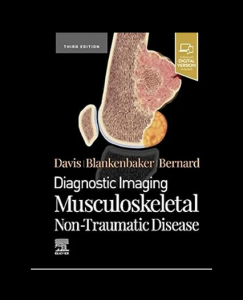 Diagnostic Imaging: Musculoskeletal Non-Traumatic Disease 3rd Edition