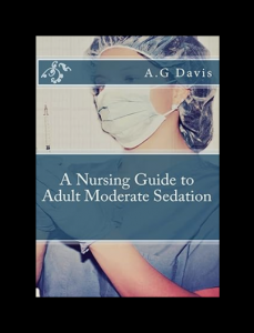A Nursing Guide to Adult Moderate Sedation PDF