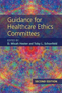 Guidance for Healthcare Ethics Committees 2nd Edition