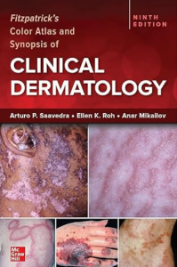 Fitzpatrick's Color Atlas and Synopsis of Clinical Dermatology 9th Edition