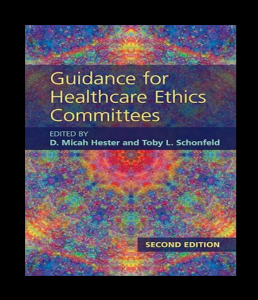 Guidance for Healthcare Ethics Committees 2nd Edition PDF