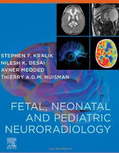 Fetal Neonatal and Pediatric Neuroradiology
