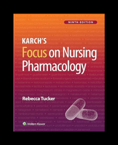 Karch’s Focus on Nursing Pharmacology 9th Edition PDF