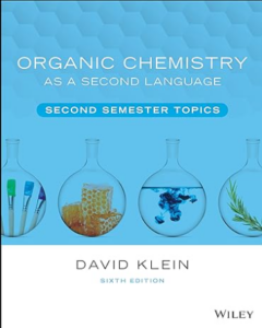 Organic Chemistry as a Second Language: Second Semester Topics 6th Edition
