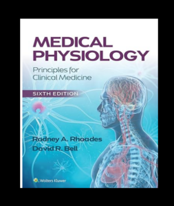 Medical Physiology: Principles for Clinical Medicine 6th Edition