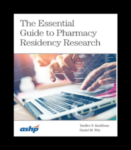 The Essential Guide to Pharmacy Residency Research PDF