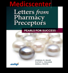 Letters from Pharmacy Preceptors: Pearls for Success pdf