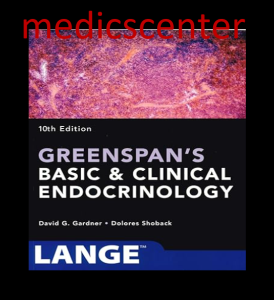 Greenspan's Basic and Clinical Endocrinology 10th edition