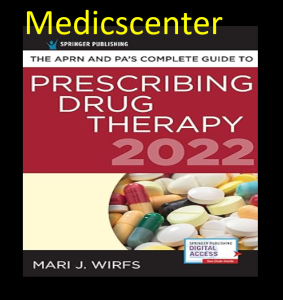 The APRN and PA’s Complete Guide to Prescribing Drug Therapy pdf