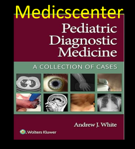 Pediatric Diagnostic Medicine: A Collection of Cases pdf
