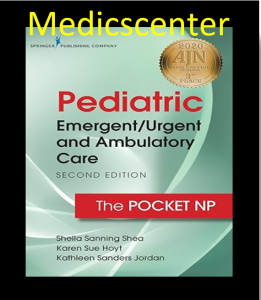 Pediatric Emergent/Urgent and Ambulatory Care: The Pocket NP pdf