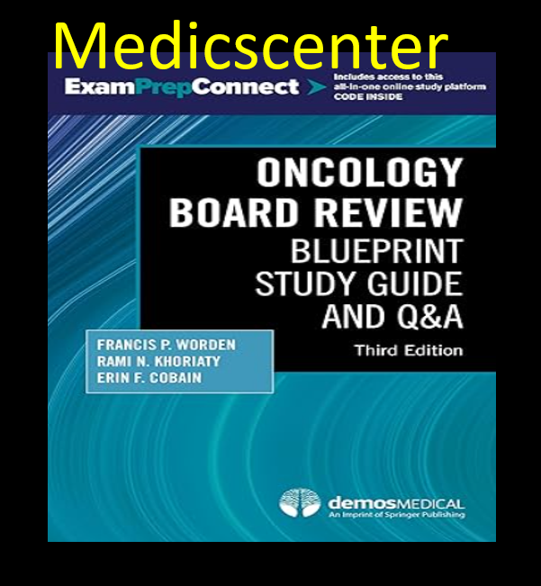 Oncology Board Review Blueprint Study Guide and Q&A 3rd Edition pdf