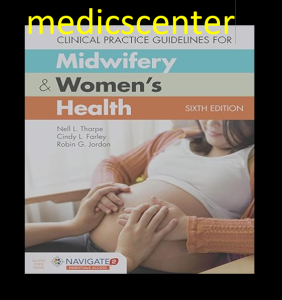 Clinical Practice Guidelines Midwifery & Women's Health 6th Edition PDF