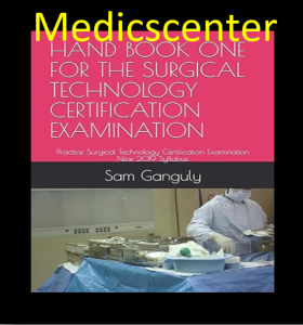 HAND BOOK ONE FOR THE SURGICAL TECHNOLOGY CERTIFICATION EXAMINATION