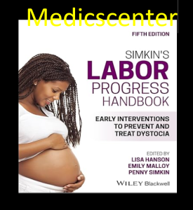 Simkin's Labor Progress Handbook: Early Interventions to Prevent and Treat Dystocia 5th Edition