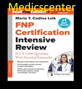 FNP Certification Intensive Review: PLUS 1200 Questions With Detailed Rationales 5th edition