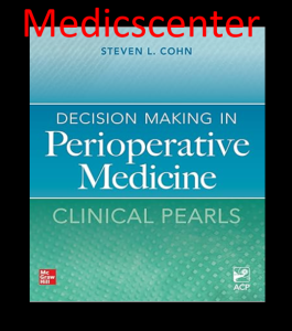 Decision Making in Perioperative Medicine: Clinical Pearls