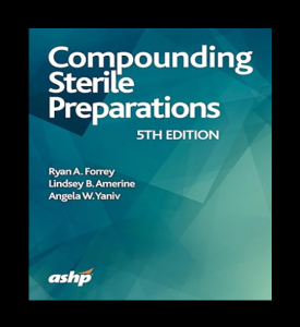 Compounding Sterile Preparations 5th Edition