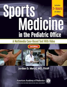 Sports Medicine in the Pediatric Office: A Multimedia Case-Based Text with Video 2nd Edition pdf