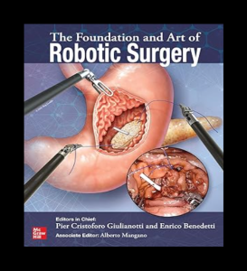 The Foundation and Art of Robotic Surgery PDF