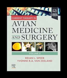 Current Therapy in Avian Medicine and Surgery Volume II