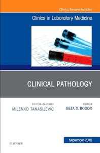Clinical Pathology: An Issue of the Clinics in Laboratory Medicine pdf