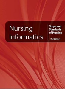 Nursing Informatics: Scope and Standards of Practice 3rd edition