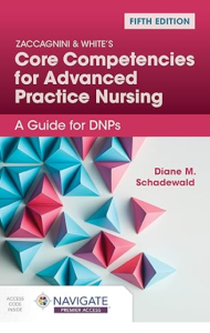 Zaccagnini & White's Core Competencies for Advanced Practice Nursing: A Guide for DNPs 5th Edition PDF
