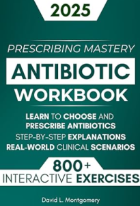Antibiotic Mastery Workbook