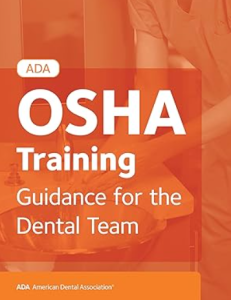 ADA OSHA Training: Guidance for the Dental Team PDF