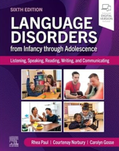 Language Disorders from Infancy through Adolescence 6th Edition